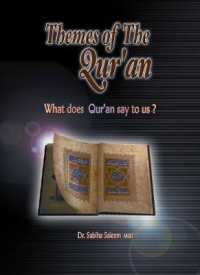 Themes of the Quran : What Does Quran Say to Us?