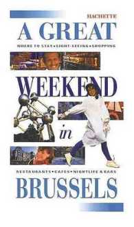 A Great Weekend in Brussels (Hachette's Great Weekend Series)