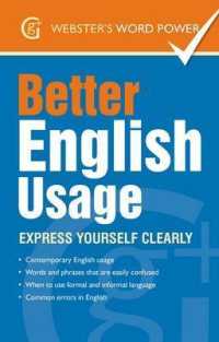 Better English Usage : Express Yourself Clearly (Webster's Word Power)