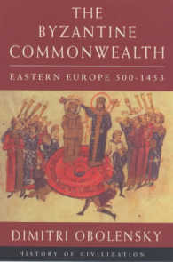The Byzantine Commonwealth : Eastern Europe, 500-1453 (History of Civilization)