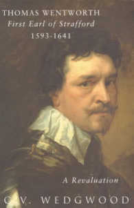 Thomas Wentworth : 1st Earl of Strafford, 1593-1641