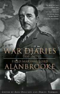 Alanbrooke War Diaries 1939-1945 : Field Marshal Lord Alanbrooke -- Paperback / softback