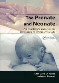 The Prenate and Neonate : An Illustrated Guide to the Transition to Extrauterine Life