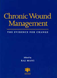 Chronic Wound Management : The Evidence for Change