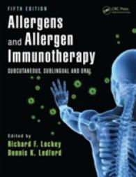 アレルゲンとアレルゲン免疫療法（第５版）<br>Allergens and Allergen Immunotherapy : Subcutaneous, Sublingual and Oral （5 Revised）