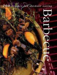 Barbecue : 200 Recipes for Outdoor Eating