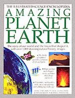 Amazing Planet Earth : The Illustrated Science Encyclopedia (Illustrated Science Encyclopedia) （Reprint）