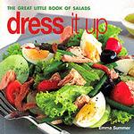 Dress It Up : Great Little Book of Salads