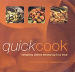 Quick Cook : Tempting Dishes Served Up in a Trice