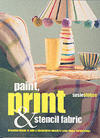 Paint, Print & Stencil Fabrics