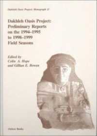 Dakhleh Oasis Project : Preliminary Reports on the 1994-1995 to 1998-1999 Field Seasons (Dakhleh Oasis Project Monographs)