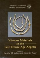 Vitreous Materials in the Late Bronze Age Aegean : A Window to the East Mediterranean World