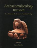 Archaeomalacology Revisited : Non-dietary use of molluscs in archaeological settings