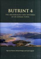 Butrint 4 : The Archaeology and Histories of an Ionian Town (Butrint Archaeological Monographs)