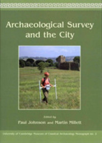 Archaeological Survey and the City (University of Cambridge Museum of Classical Archaeology Monograph)