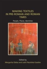 Making Textiles in pre-Roman and Roman Times : People, Places, Identities