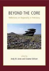 Beyond the Core : Reflections on Regionality in Prehistory