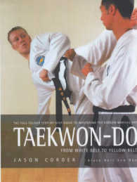 Taekwon-Do : From White Belt to Yellow Belt