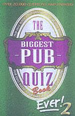 The Biggest Pub Quiz Book Ever! 〈2〉