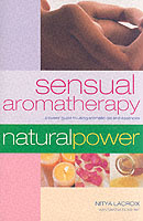 Sensual Aromatherapy : Natural Power (Natural Power Series)