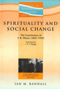 Spirituality and Social Change : The Contribution of F B Meyer (1847-1929) (Studies in Evangelical History & Thought) -- Paperback / softback