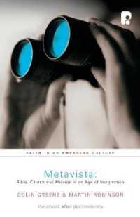 Metavista: Bible， Church and Mission in an Age of Imagination : Faith in an Emerging Culture