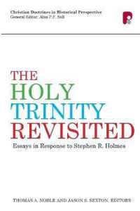 The Holy Trinity Revisited: Essays in Response to Stephen Holmes