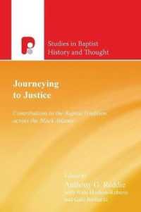 Journeying to Justice : Contributions to the Baptist Tradition Across the Black (Studies in Baptist History and Thought)