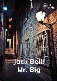 Jack Bell: Mr. Big (Sound Reads)