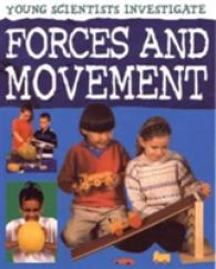 Forces and Movement : Young Scientists (Young Scientists Investigate)