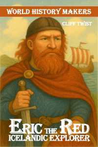 Erik the Red : Icelandic Explorer (World History Makers)