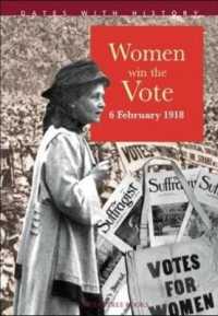 Women Win the Vote 6 February 1918 (Dates with History)