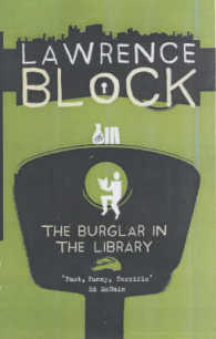Burglar in the Library (Bernie Rhodenbarr Mystery) -- Paperback / softback （New ed）