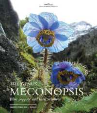 Genus Meconopsis, the : Blue poppies and their relatives