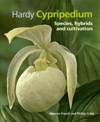 Hardy Cypripedium : Species, Hybrids and Cultivation