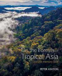 On the Forests of Tropical Asia : Lest the memory fade