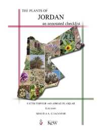 Plants of Jordan: an annotated checklist, the : an annotated checklist