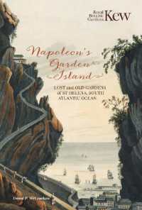 Napoleon's Garden Island : Lost and old gardens of St Helena, South Atlantic Ocean