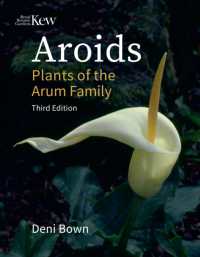 Aroids : Plants of the Arum Family. Third Edition.