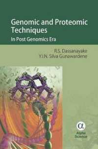 Genomic and Proteomic Techniques : In Post Genomics Era -- Hardback