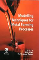 Modelling Techniques for Metal Forming Processes