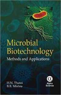 Microbial Biotechnology : Methods and Applications