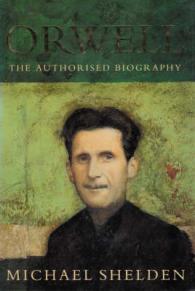 Orwell : The Authorised Biography
