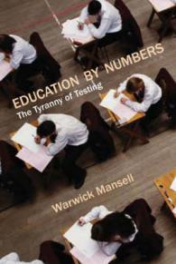 Education by Numbers : The Tyranny of Testing