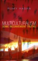 Multiculturalism : Some Inconvenient Truths