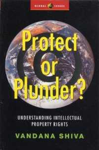 Protect or Plunder? : Understanding Intellectual Property Rights (Global Issues)