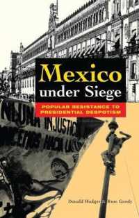 Mexico under Siege : Popular Resistance to Presidential Despotism