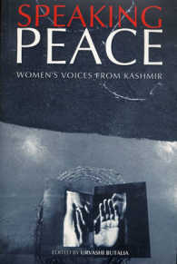 Speaking Peace : Women's Voices from Kashmir