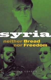 Syria : Neither Bread nor Freedom