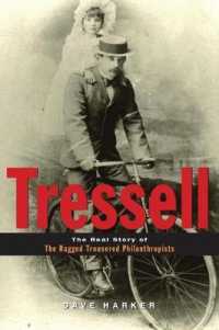 Tressell : The Real Story of 'The Ragged Trousered Philanthropists'
